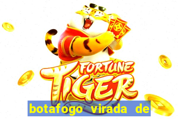 botafogo virada de mesa 1999